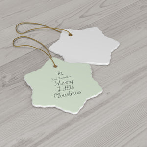 Ceramic Holiday Ornament - Merry Little Christmas