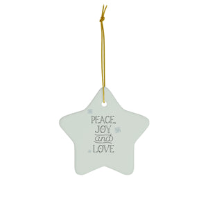Ceramic Holiday Ornament - Peace, Joy & Love