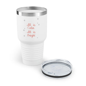 30oz White Ringneck Holiday Tumbler - All is Calm. All is Bright