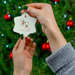 Ceramic Holiday Ornament - Tis the Season