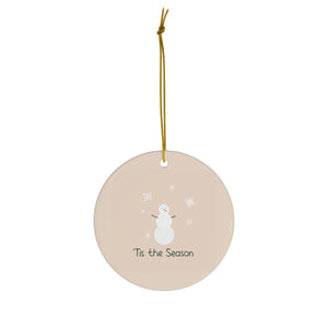Ceramic Holiday Ornament - Tis the Season Snowman