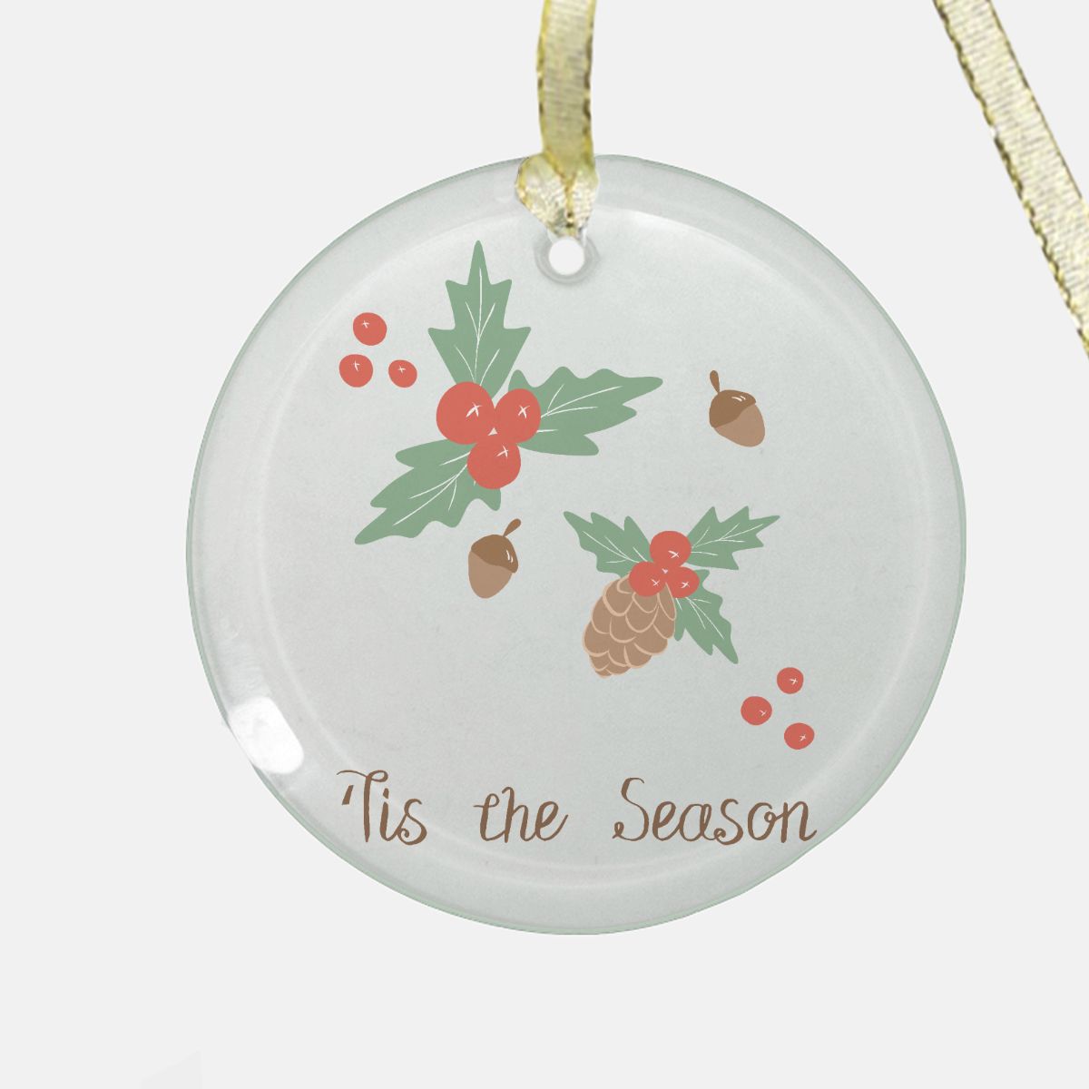 Round Clear Glass Holiday Ornament - Tis the Season