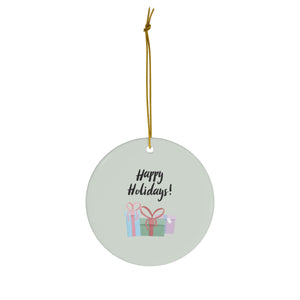 Ceramic Holiday Ornament - Happy Holidays & Presents