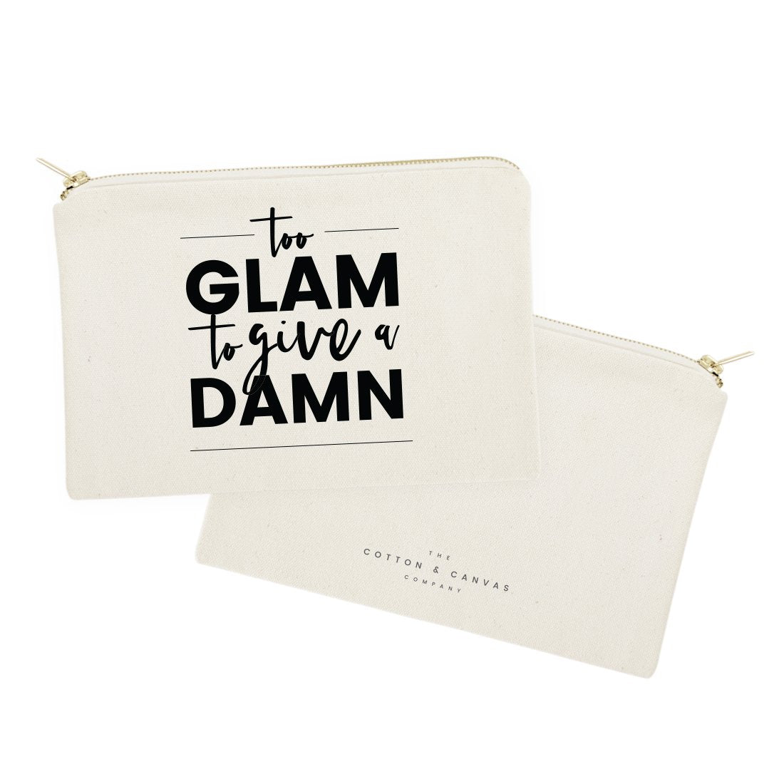 Too Glam to Give a Damn Cotton Canvas Cosmetic Bag