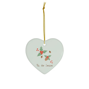 Ceramic Holiday Ornament - Tis the Season